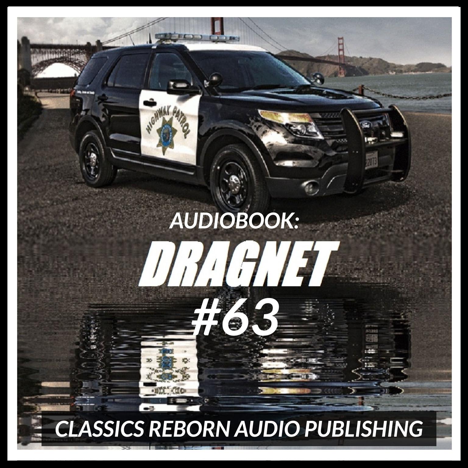 Audio Book: Dragnet #63 Audiobook, by Classics Reborn Audio Publishing