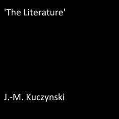 The Literature Audiobook, by J. M. Kuczynski