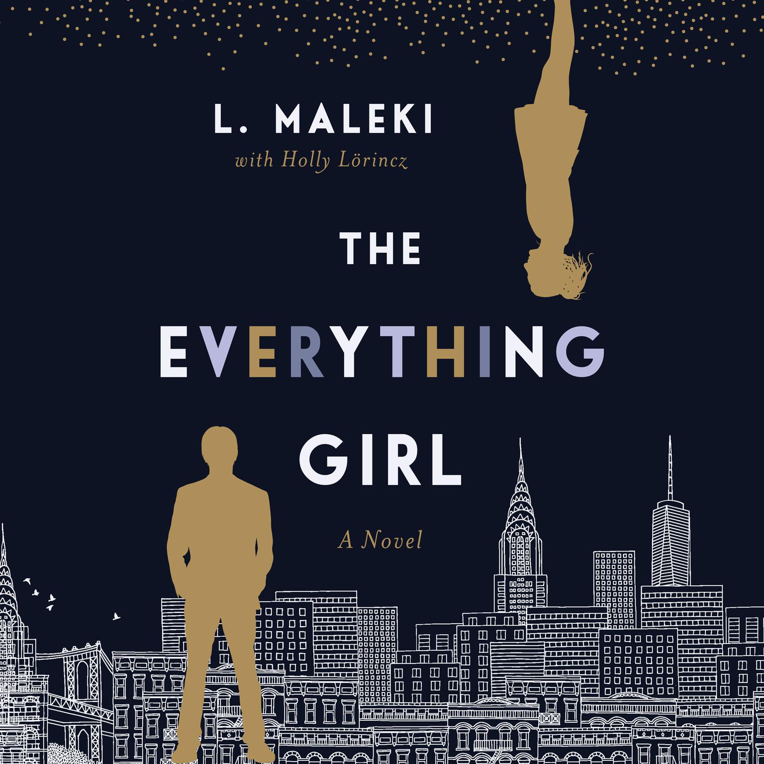 The Everything Girl: A Novel Audiobook, by L. Maleki