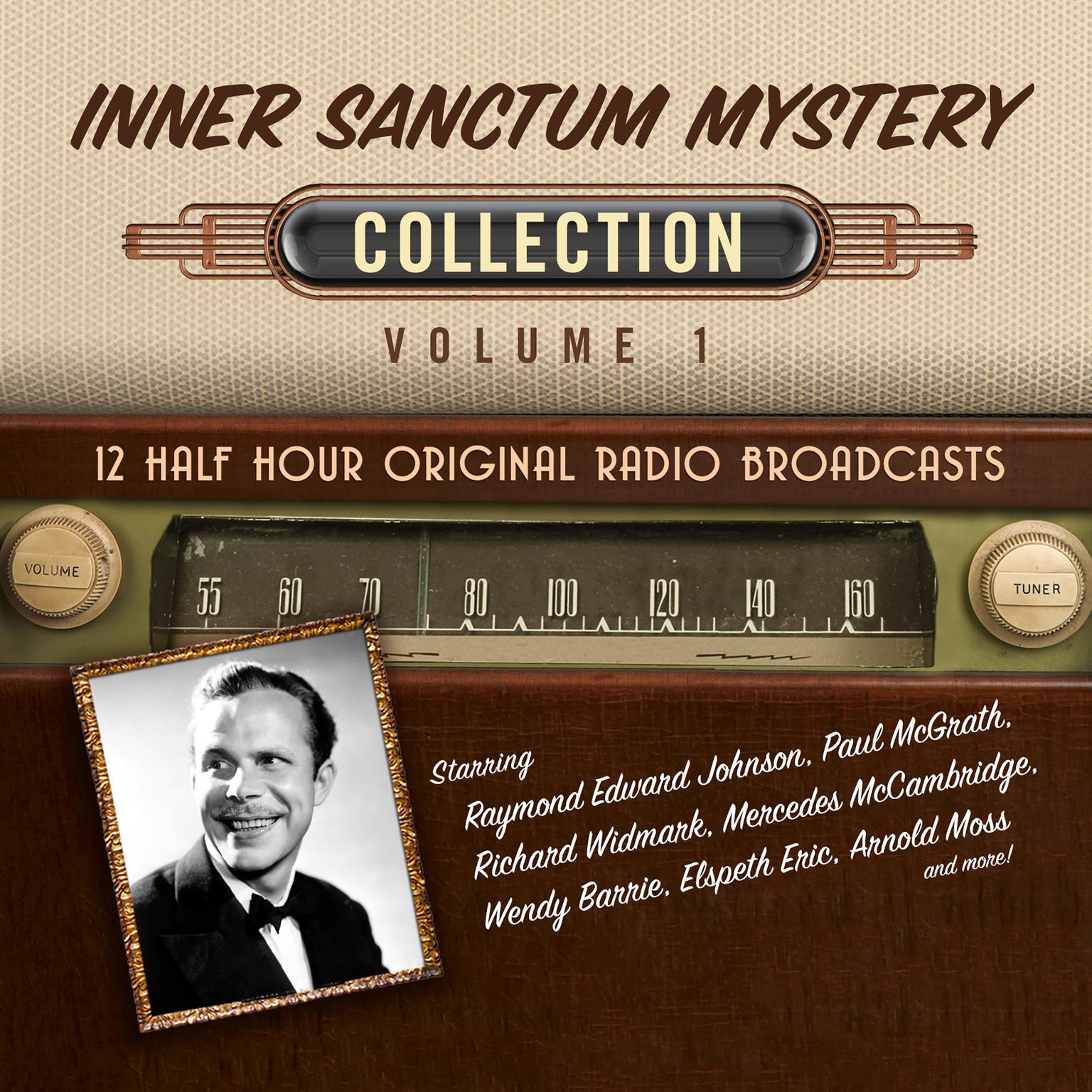 Inner Sanctum Mystery, Collection 1 Audiobook, by Black Eye Entertainment