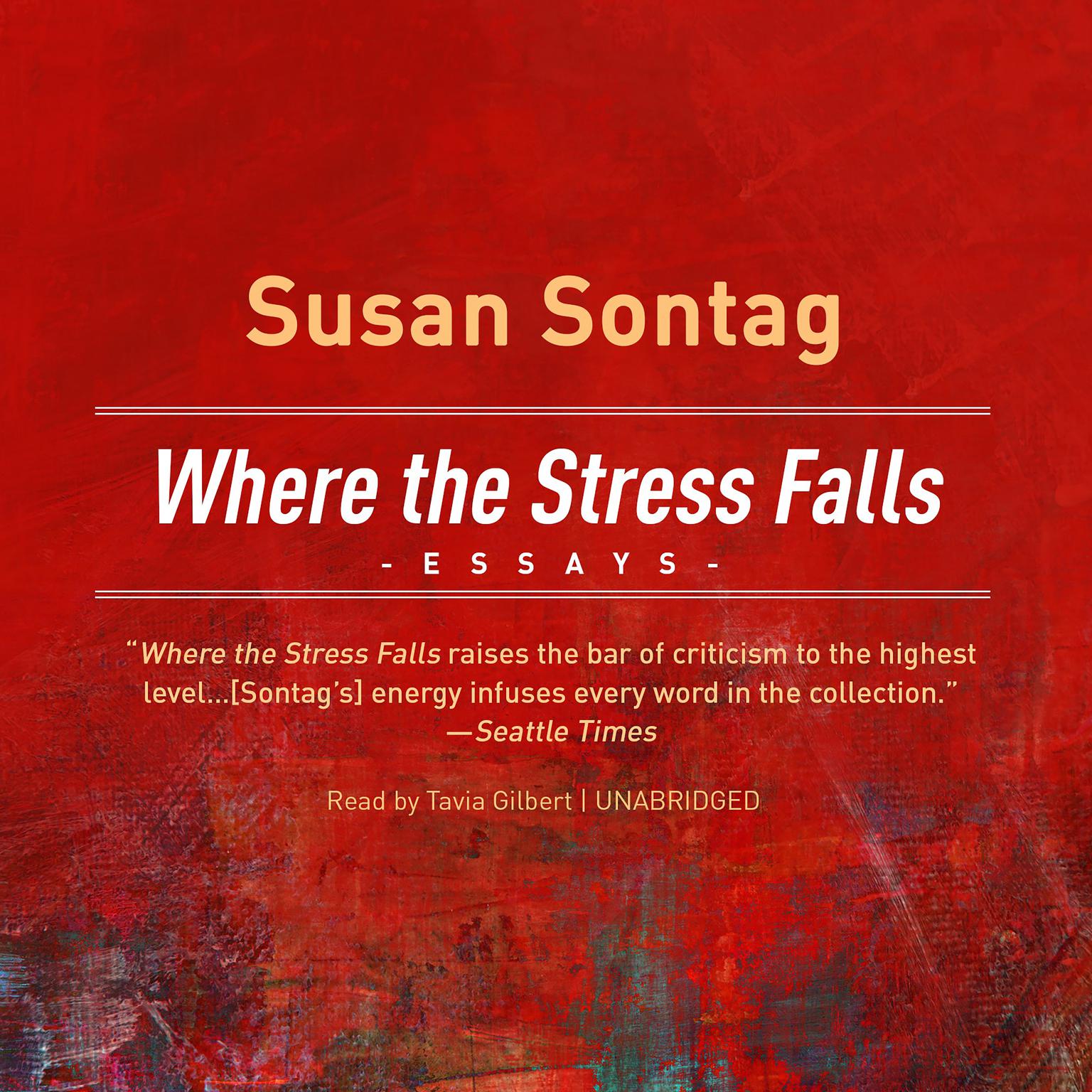 Where the Stress Falls: Essays Audiobook, by Susan Sontag
