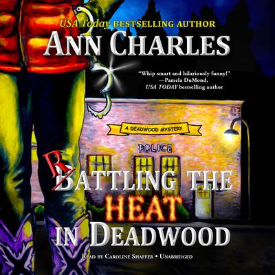 Rattling the Heat in Deadwood Audiobook, by Ann Charles