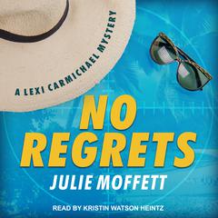 No Regrets Audiobook, by Julie Moffett