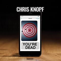You’re Dead Audiobook, by Chris Knopf