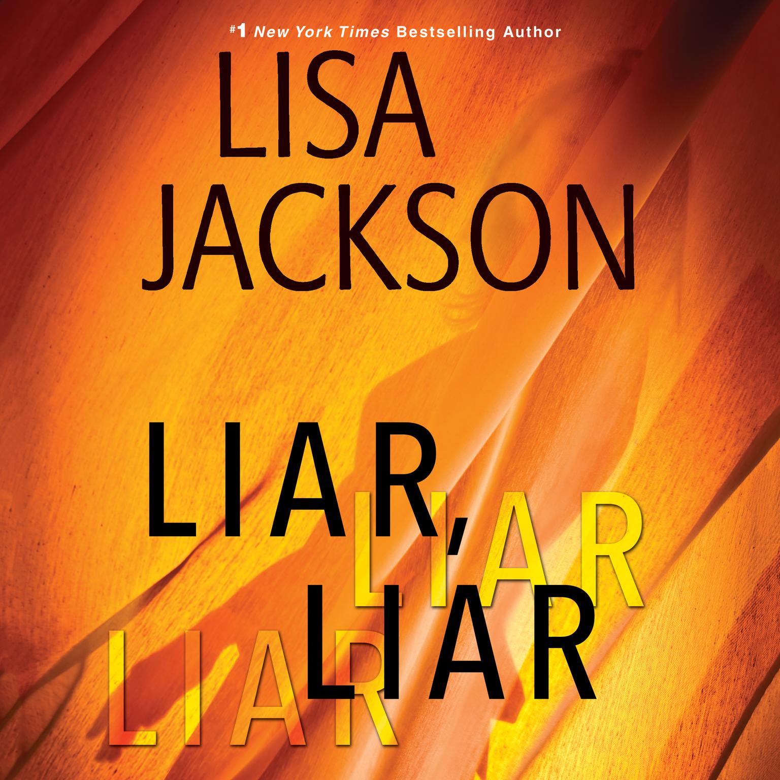 Liar, Liar (Abridged) Audiobook, by Lisa Jackson