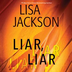Liar, Liar Audiobook, by Lisa Jackson