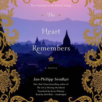 The Heart Remembers Audiobook, by Jan-Philipp Sendker