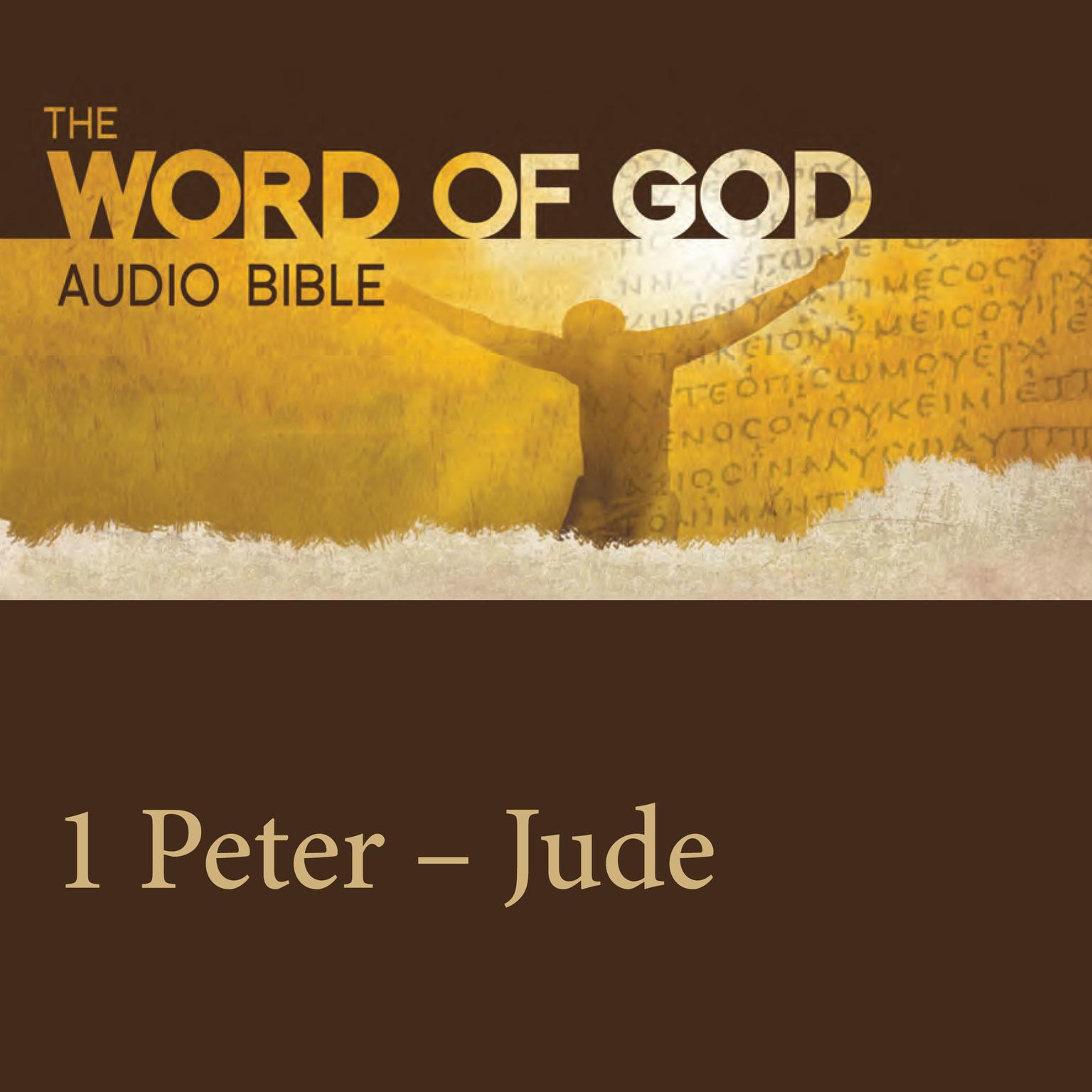 The Word of God: 1 & 2 Peter, 1 & 2 & 3 John, Jude Audiobook, by John Rhys-Davies