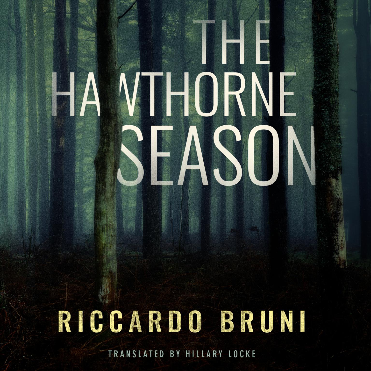 The Hawthorne Season Audiobook, by Riccardo Bruni