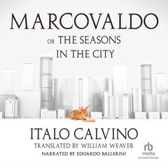 Marcovaldo: or the Seasons in the City Audiobook, by Italo Calvino