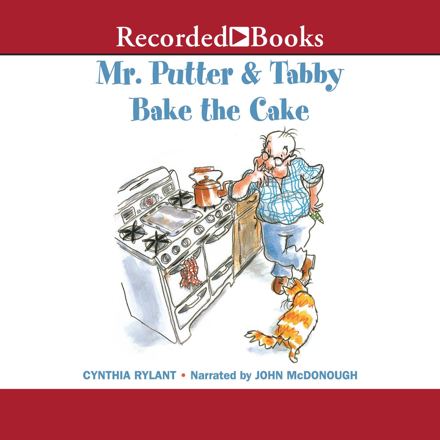 Mr. Putter & Tabby Bake the Cake Audiobook, by Cynthia Rylant