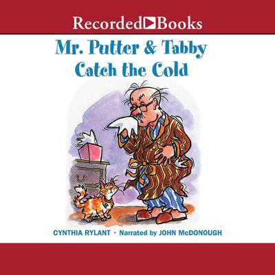 Mr. Putter Tabby Catch the Cold Audiobook by Cynthia Rylant