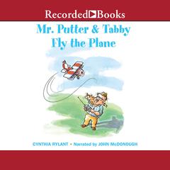 Mr. Putter & Tabby Fly the Plane Audiobook, by Cynthia Rylant