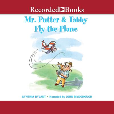 Mr. Putter and Tabby Fly the Plane Audiobook, by Cynthia Rylant