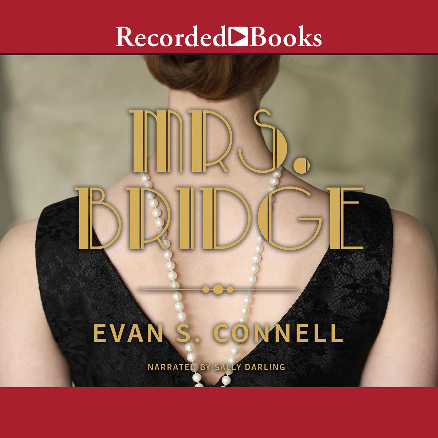 Mrs. Bridge Audiobook, by Evan S. Connell