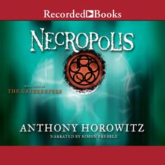 Necropolis Audiobook, by Anthony Horowitz