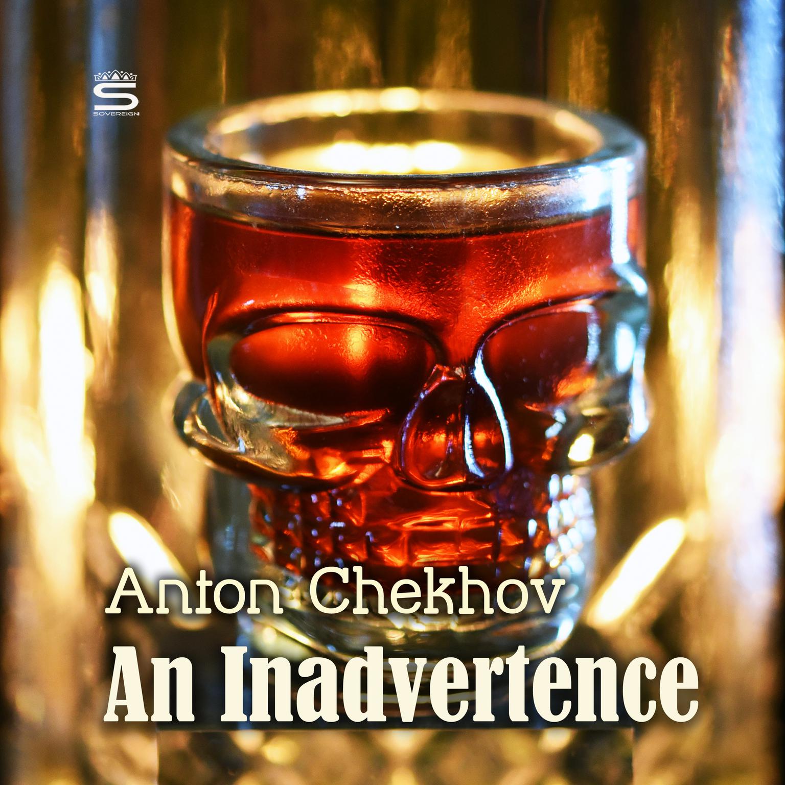 An Inadvertence Audiobook, by Anton Chekhov