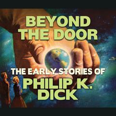 Beyond The Door Audiobook, by Philip K. Dick
