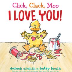 Click, Clack, Moo I Love You! Audiobook, by Doreen Cronin