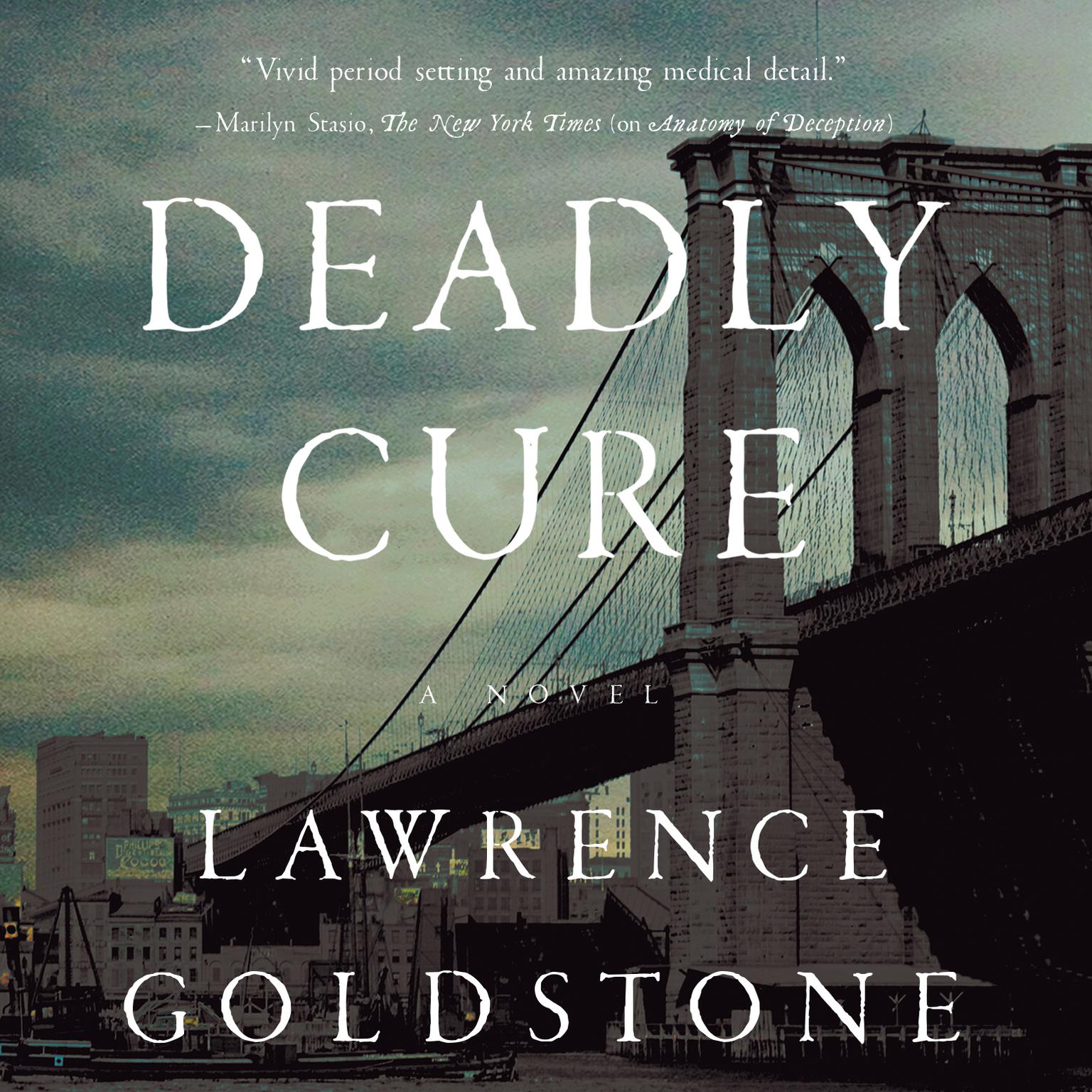 Deadly Cure: A Novel Audiobook, by Lawrence Goldstone