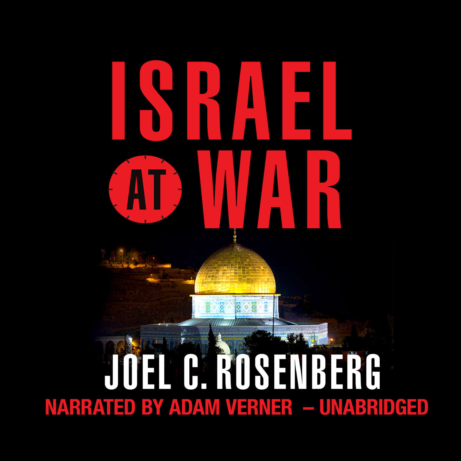 Israel at War Audiobook, by Joel C. Rosenberg