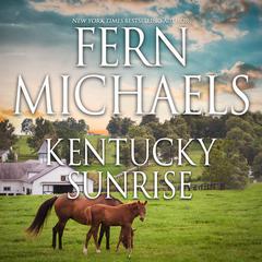 Kentucky Sunrise Audiobook, by Fern Michaels