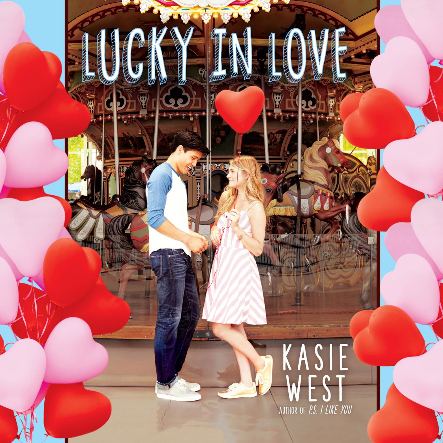 Lucky in Love Audiobook, by Kasie West