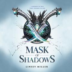 Mask of Shadows Audiobook, by Linsey Miller