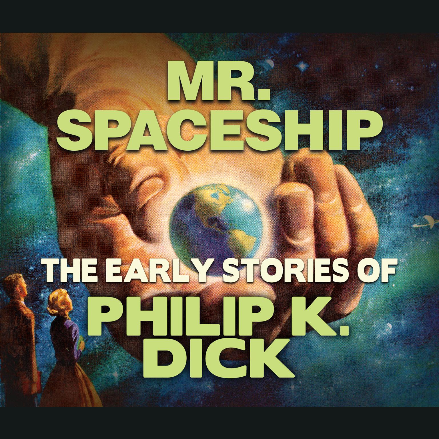 Mr. Spaceship Audiobook, by Philip K. Dick