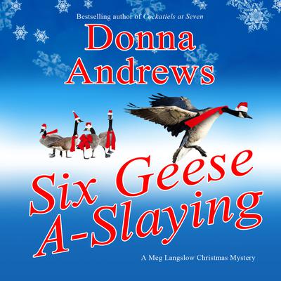 Six Geese A-Slaying Audiobook, by 