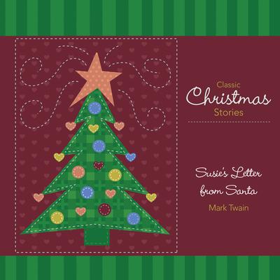 Susies Letter from Santa Audiobook, by Mark Twain