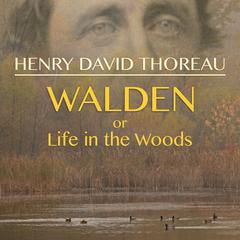 Walden, or Life in the Woods Audiobook, by 