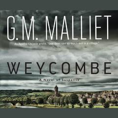Weycombe: A Novel of Suspense Audiobook, by G. M. Malliet