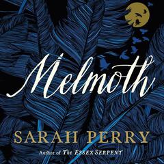 Melmoth: A Novel Audiobook, by Sarah Perry