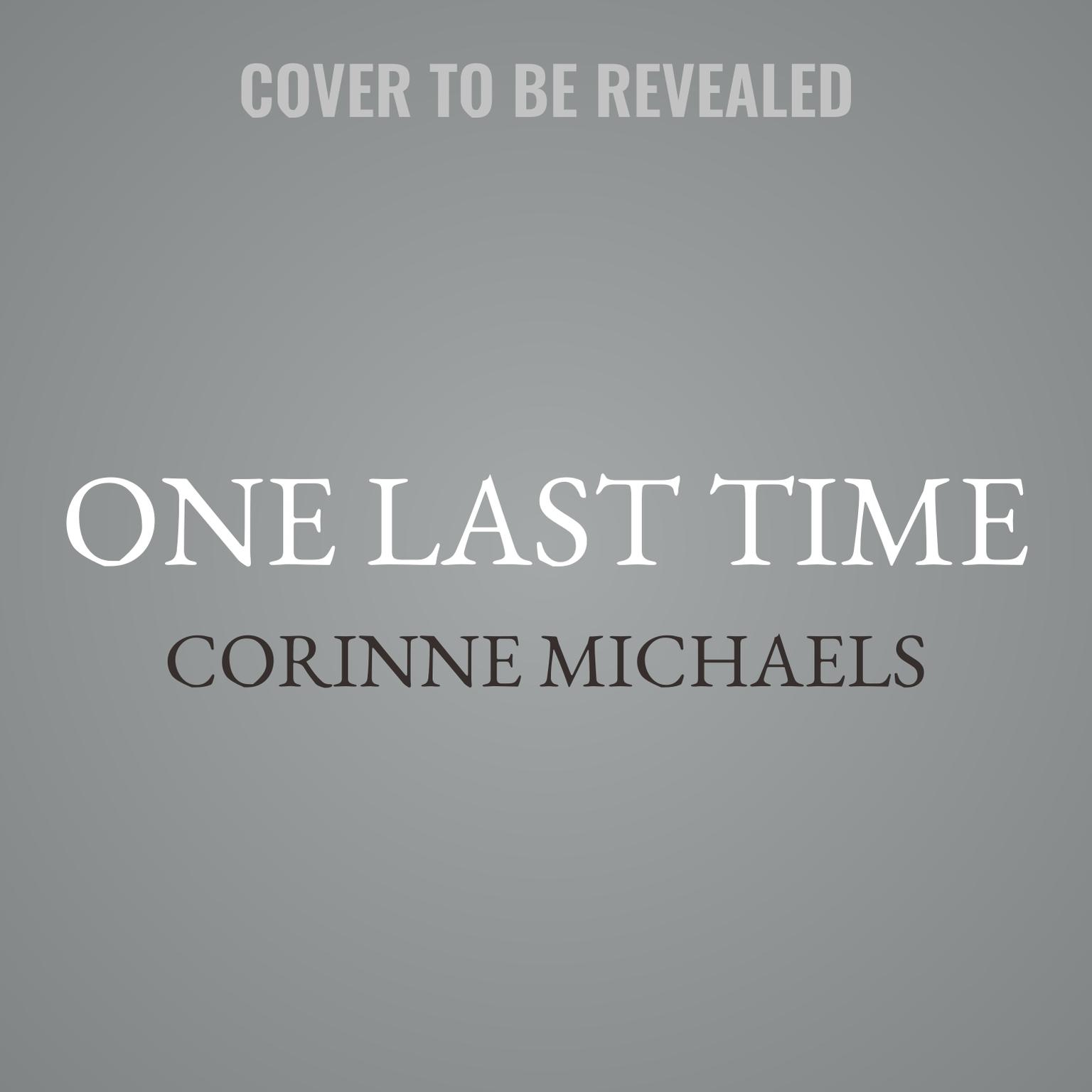 One Last Time Audiobook, by Corinne Michaels