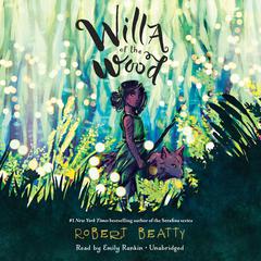 Willa of the Wood Audiobook, by 