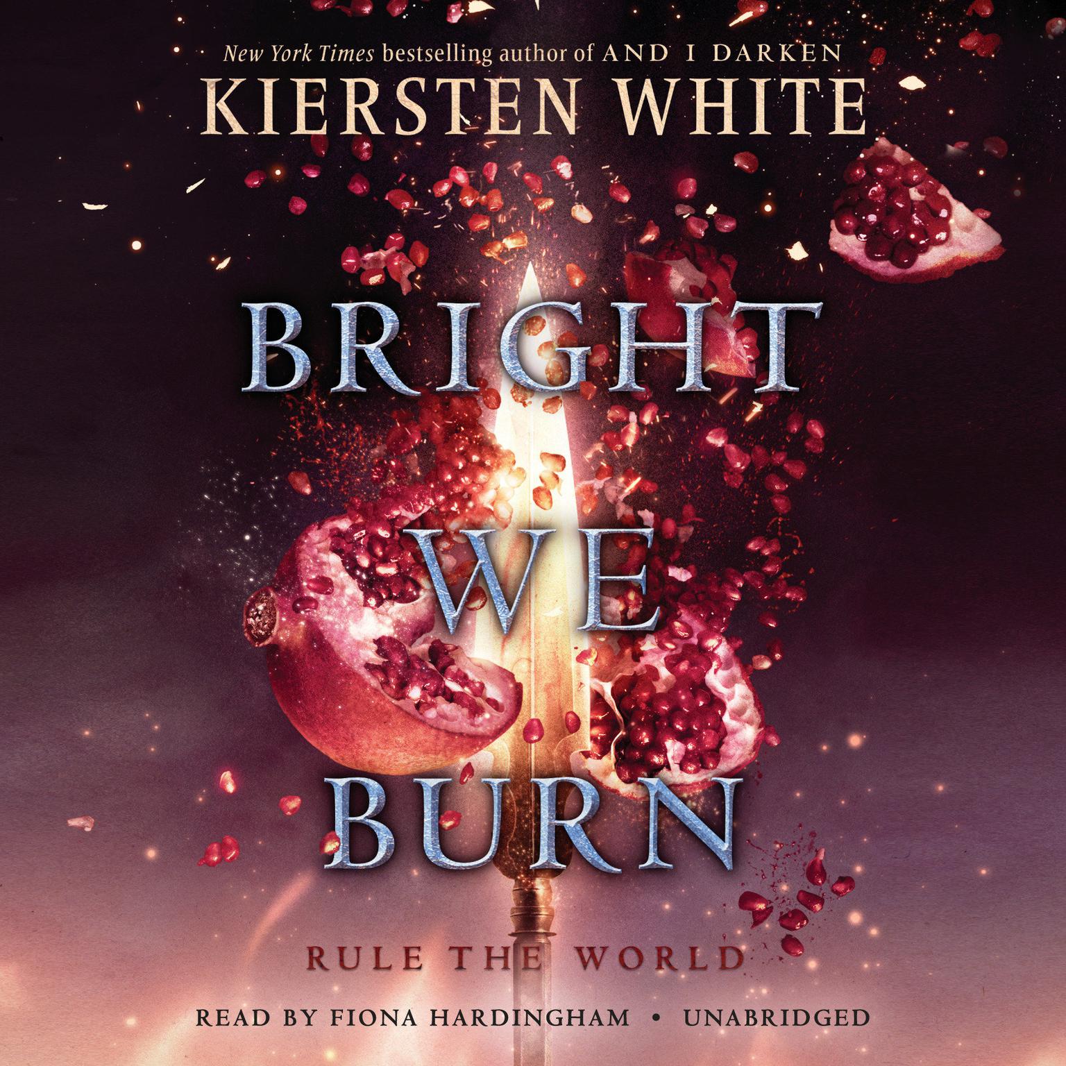 Bright We Burn Audiobook, by Kiersten White