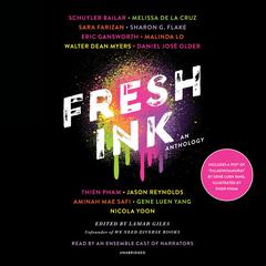 Fresh Ink: An Anthology Audiobook, by Author Info Added Soon
