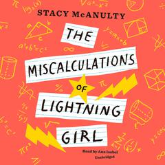 The Miscalculations of Lightning Girl Audiobook, by Stacy McAnulty