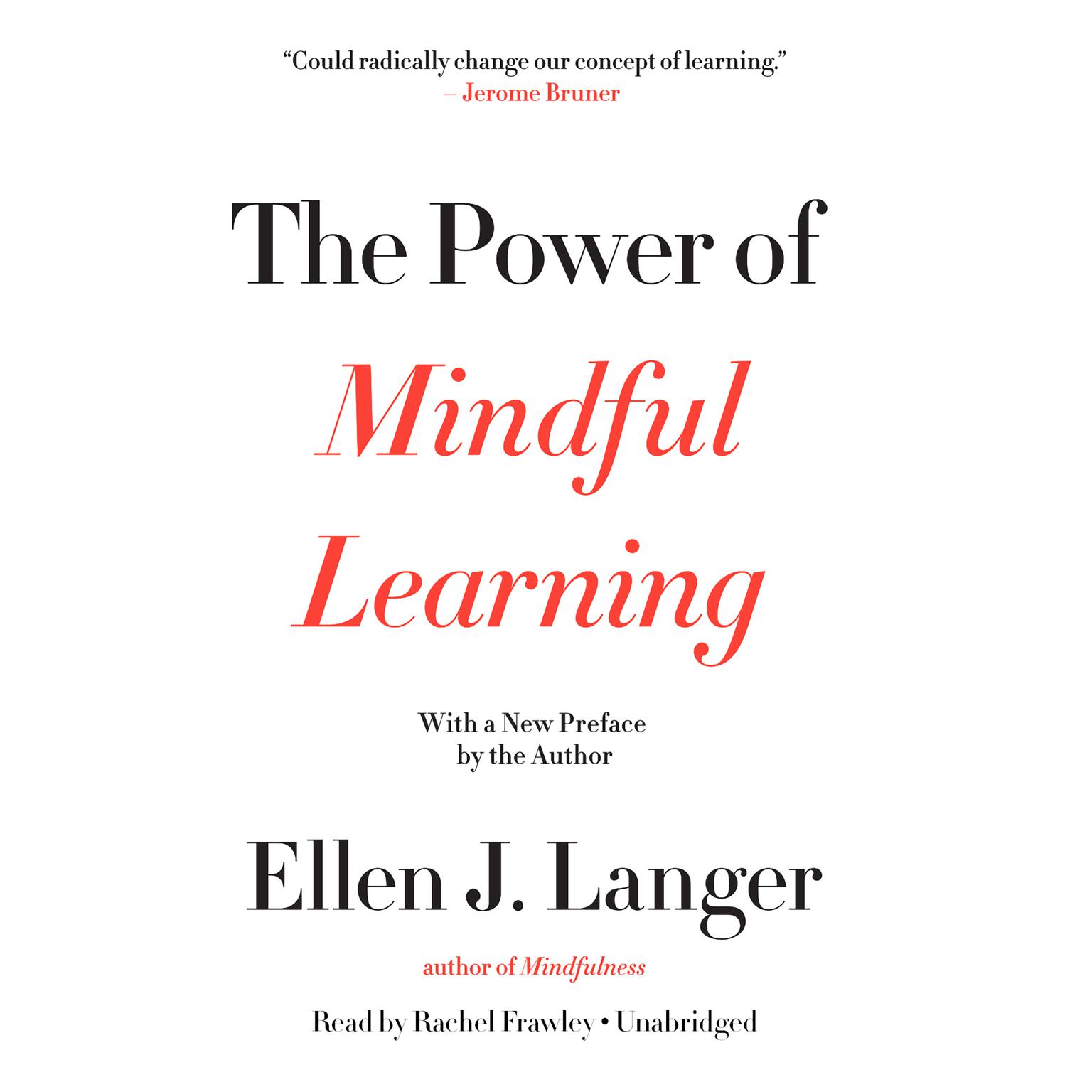 The Power Of Mindful Learning Audiobook, by Ellen J. Langer