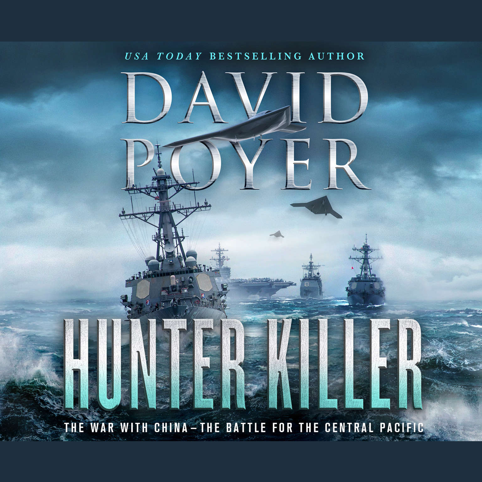 Hunter Killer: The War with China: The Battle for the Central Pacific Audiobook, by David Poyer