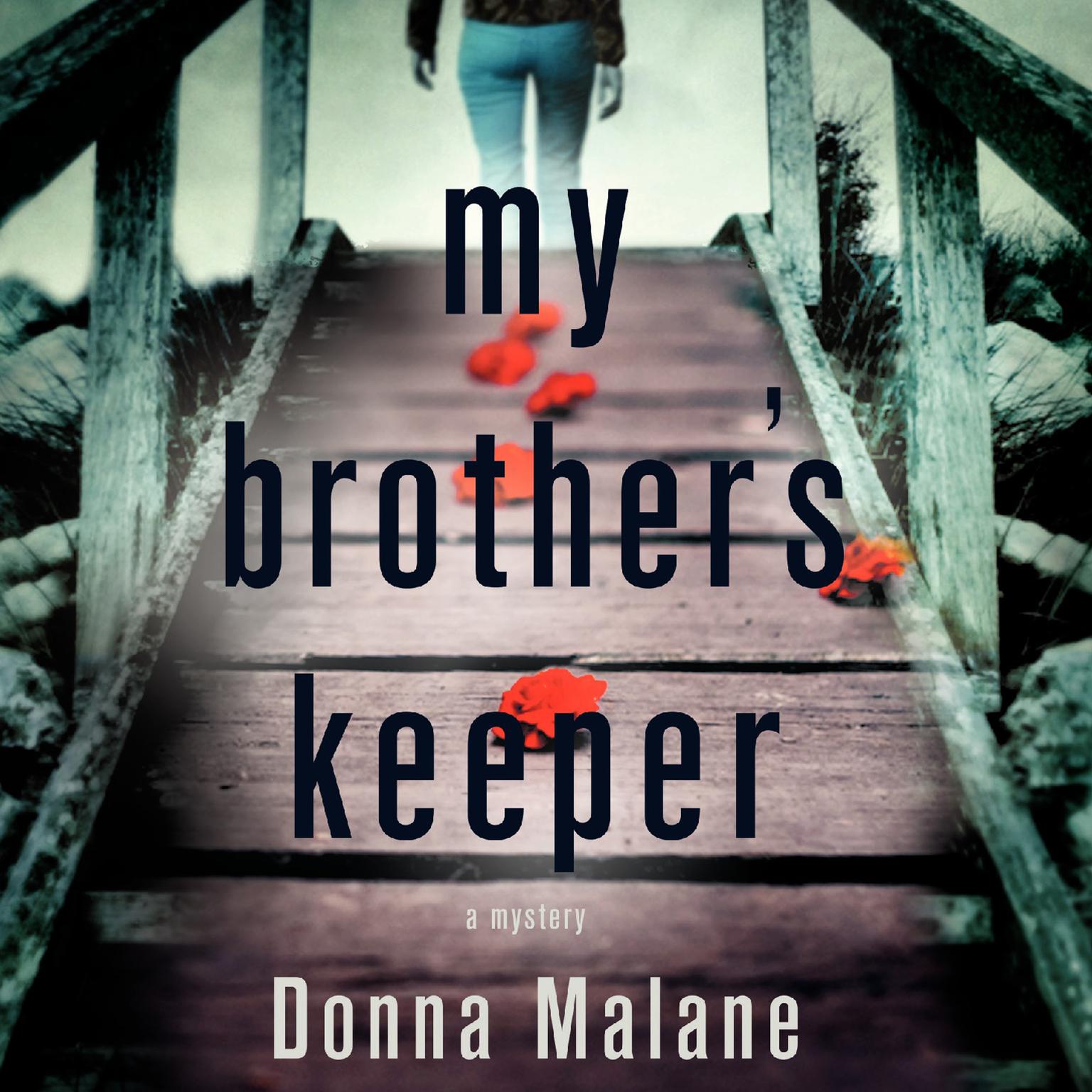 My Brothers Keeper: A Mystery Audiobook, by Donna Malane