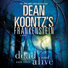 Frankenstein: Dead and Alive Audiobook, by 