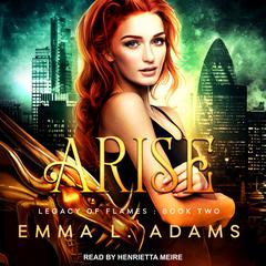 Arise Audiobook, by Emma L. Adams