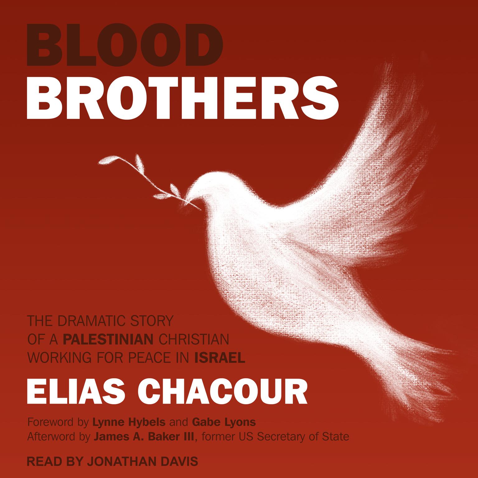 Blood Brothers: The Dramatic Story of a Palestinian Christian Working for Peace in Israel Audiobook, by Elias Chacour
