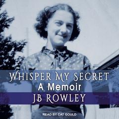 Whisper My Secret Audiobook, by 