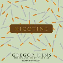 Nicotine Audiobook, by Gregor Hens