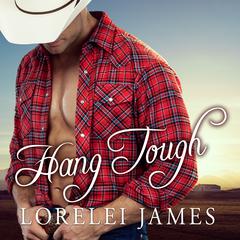 Hang Tough Audiobook, by Lorelei James