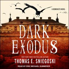 Dark Exodus Audiobook, by Thomas E. Sniegoski