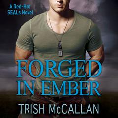 Forged in Ember Audiobook, by Trish McCallan